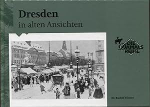 Bild des Verkufers fr Dresden in alten Ansichten zum Verkauf von Flgel & Sohn GmbH