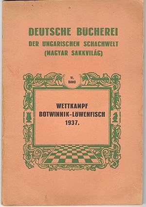 Seller image for Wettkampf Botwinnik - Lwenfisch 1937. for sale by Abauj Antique Bookshop