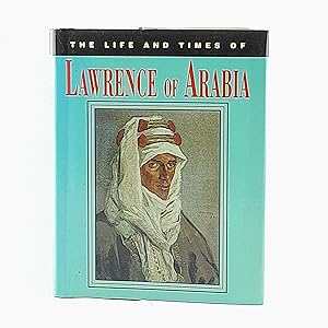 Imagen del vendedor de Lawrence of Arabia (Life and Times Series) a la venta por Cambridge Rare Books
