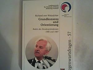 Seller image for Grundkonsens und Orientierung: Reden des Bundesprsidenten, 1986 und 1987 (Gegenwartsfragen) for sale by ANTIQUARIAT FRDEBUCH Inh.Michael Simon