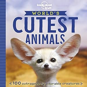 Bild des Verkufers fr Lonely Planet Kids World's Cutest Animals zum Verkauf von WeBuyBooks