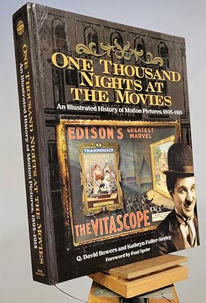 One Thousand Nights at the Movies: An Illustrated History of Motion Pictures, 1895-1915