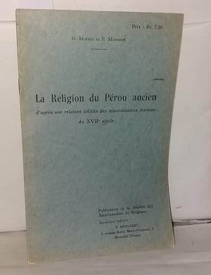 Seller image for La religion du prou ancien d'aprs une relation indite des missionnaires jsuites du XVIIe sicle for sale by Librairie Albert-Etienne