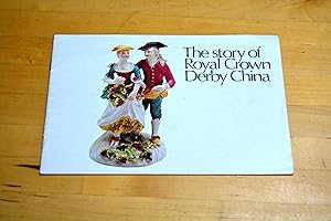 Imagen del vendedor de The Story of Royal Crown Derby China a la venta por HALCYON BOOKS