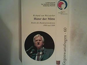 Seller image for Hter der Mitte: Reden des Bundesprsidenten 1988 und 1989 (Gegenwartsfragen) for sale by ANTIQUARIAT FRDEBUCH Inh.Michael Simon