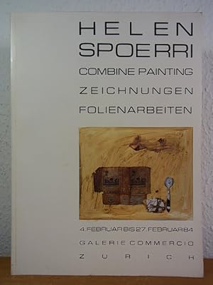 Seller image for Helen Spoerri. Combine Painting, Zeichnungen, Folienarbeiten. Ausstellung Galerie Commercio, Zrich, 4. Februar bis 27. Ferbruar 1984 for sale by Antiquariat Weber