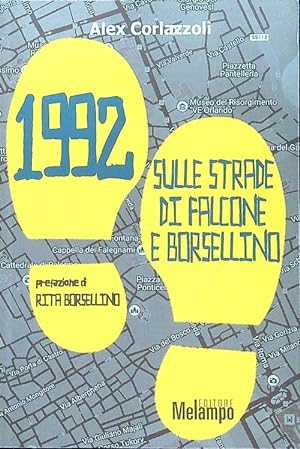 Bild des Verkufers fr 1992. Sulle strade di Falcone e Borsellino zum Verkauf von Librodifaccia