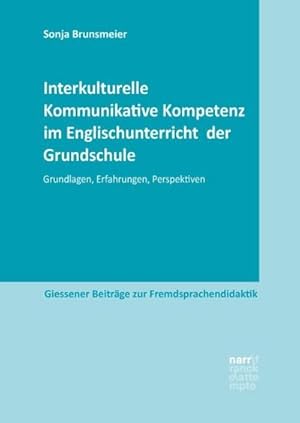 Seller image for Interkulturelle Kommunikative Kompetenz im Englischunterricht der Grundschule for sale by BuchWeltWeit Ludwig Meier e.K.