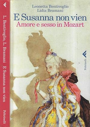 Bild des Verkufers fr E Susanna non vien Amore e sesso in Mozart zum Verkauf von Biblioteca di Babele