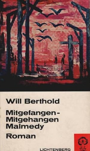 Imagen del vendedor de Mitgefangen - mitgehangen, Malmedy : Roman. Lichtenberg Taschenbcher ; 72 a la venta por Schrmann und Kiewning GbR