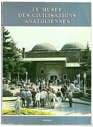 Le Musée des Civilisations Anatoliennes