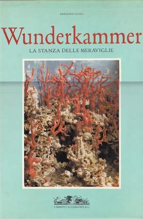 Seller image for Wunderkammer le stranze delle meraviglie. for sale by Librairie du Came