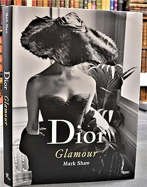Dior. Glamour. Mark Shaw. Photographs from 1952 to 1962. Foreword by Lee Radziwill.