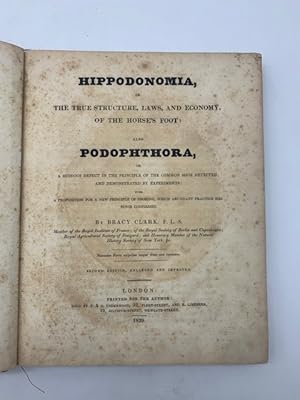 Hippodonomia or The True Structure, Laws abd Economy of the Horse's Foot also Podophthora or a ru...