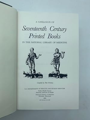 A catalogue of Seventeenth Century Printed Books in the National Library of Medicine