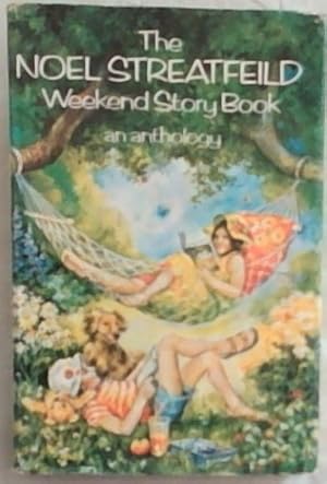 Image du vendeur pour The Noel Streatfeild Weekend Story Book: An Anthology mis en vente par Chapter 1