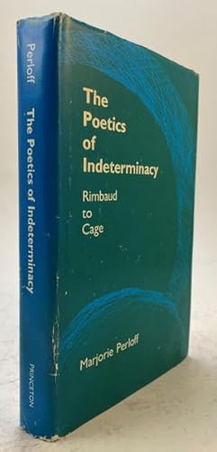 Seller image for The Poetics of Indeterminacy: Rimbaud to Cage. for sale by Rnnells Antikvariat AB