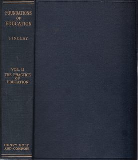 The Foundations of Education A Survey of Principles and Projects ? Volume 2- The Practice of Educ...