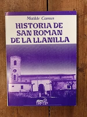 Imagen del vendedor de Historia de San Romn de la Llanilla. a la venta por Carmen Alonso Libros