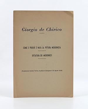 Come e perché é [sic] nata la pittura modernista  Dittatura dei modernisti  (Conferenza tenuta ...