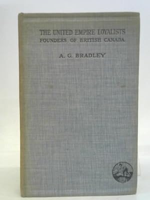 Bild des Verkufers fr The United Empire Loyalists zum Verkauf von World of Rare Books
