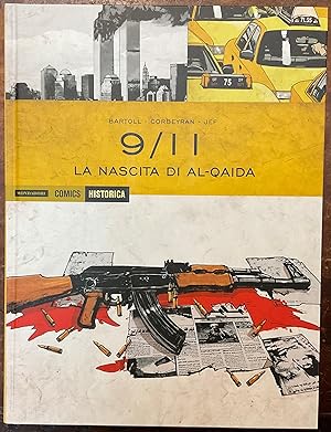 9/11 La nascita di Al-Qaida. Historica 21
