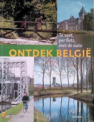 Bild des Verkufers fr Ontdek Belgi: te voet, per fiets, met de auto zum Verkauf von Klondyke