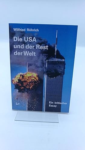 Die USA und der Rest der Welt Ein kritischer Essay