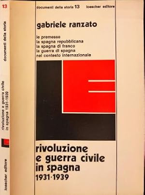 Imagen del vendedor de Rivoluzione e guerra civile in Spagna 1931-1939. a la venta por Libreria La Fenice di Pietro Freggio