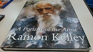 Seller image for Ramon Kelley: A Portrait of the Artist for sale by BoundlessBookstore