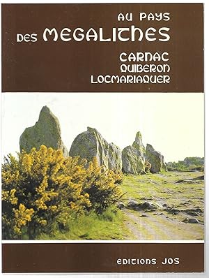 Au pays des mégalithes. Carnac, Quiberon, Locmariaquer