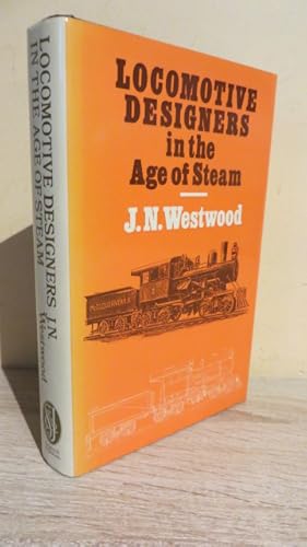 Immagine del venditore per Locomotive Designers in the Age of Steam venduto da Parrott Books
