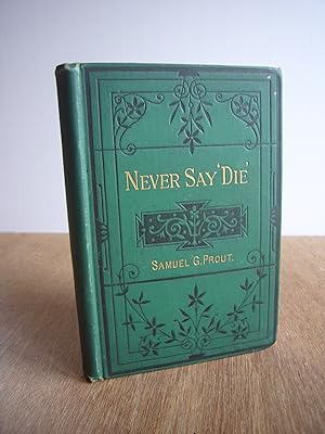Bild des Verkufers fr Never Say 'Die' : A Talk with Old Friends zum Verkauf von Soin2Books