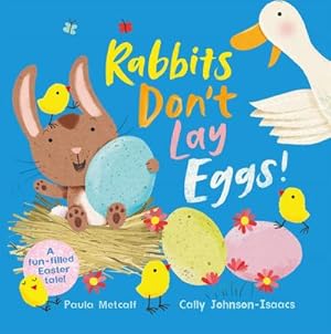 Bild des Verkufers fr Rabbits Don't Lay Eggs! : A Very Funny Easter Bunny! zum Verkauf von Smartbuy