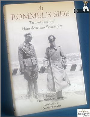 Bild des Verkufers fr At Rommel's Side: The Lost Letters of Hans-Joachim Schraepler zum Verkauf von BookLovers of Bath