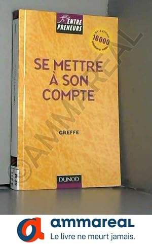 Seller image for SE METTRE A SON COMPTE. 4me dition for sale by Ammareal