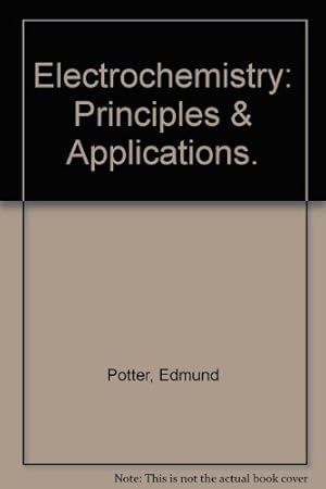 Seller image for Electrochemistry. Principles & Applications for sale by Ammareal