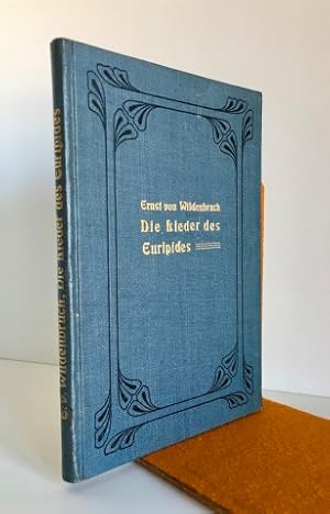 Die Lieder des Euripides. Schauspiel mit Musik in drei Akten.