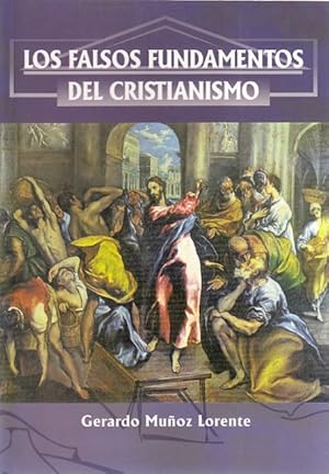 Imagen del vendedor de LOS FALSOS FUNDAMENTOS DEL CRISTIANISMO a la venta por Librera Vobiscum