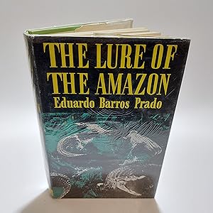 Bild des Verkufers fr The Lure of the Amazon zum Verkauf von Cambridge Rare Books