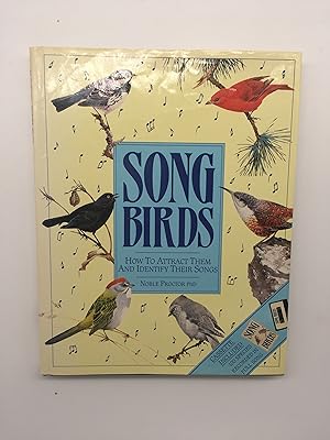 Immagine del venditore per Song Birds: How To Attract Them And Identify Their Songs venduto da Rivendell Books Ltd.
