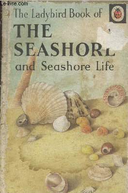 Bild des Verkufers fr The Lady Bird book of the Seashore and seashore life zum Verkauf von Le-Livre