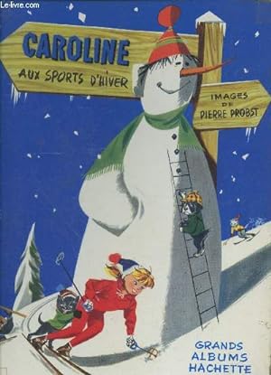 Bild des Verkufers fr Caroline aux sports d'hiver (Collection "Grands Albums") zum Verkauf von Le-Livre