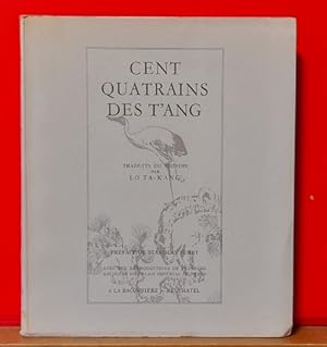 Immagine del venditore per Cent quatrains des T'ang (Traduits du chinois par Lo Ta-Kang. Prface de Stanislas Fumet) venduto da ANTIQUARIAT H. EPPLER