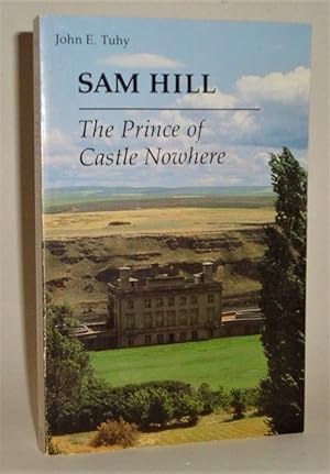Sam Hill: The Prince of Castle Nowhere
