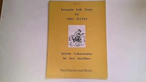 Bild des Verkufers fr Favourite Folk Tunes for Two Flutes zum Verkauf von Goldstone Rare Books