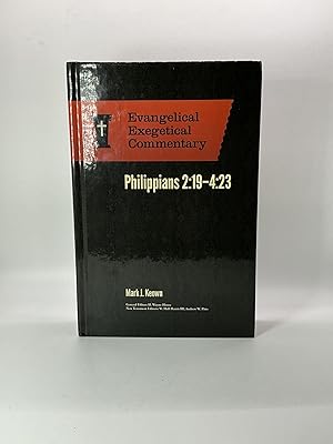 Bild des Verkufers fr Philippians 2:19-4:23: Evangelical Exegetical Commentary (EEC) [Evangelical Exegetical Commentary] zum Verkauf von Arches Bookhouse