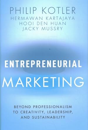 Seller image for Entrepreneurial Marketing : Beyond Professionalism to Creativity, Leadership, and Sustainability for sale by GreatBookPricesUK