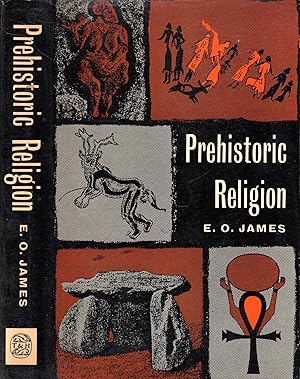 Prehistoric Religion : A Study in Prehistoric Archaeology