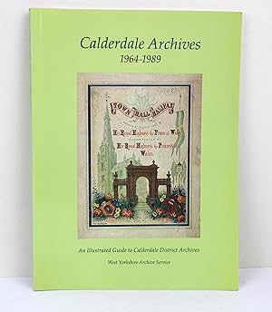 Calderdale archives, 1964-1989: An illustrated guide to Calderdale District Archives